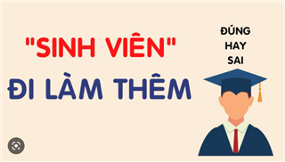 Sinh viên có nên đi làm thêm?